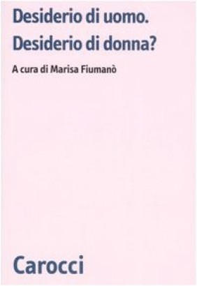 Desiderio di uomo. Desiderio di donna?