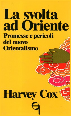 La svolta ad Oriente