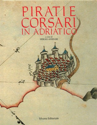 Pirati e corsari in Adriatico