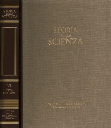 Storia della scienza. L'età dei lumi (Volume VI)