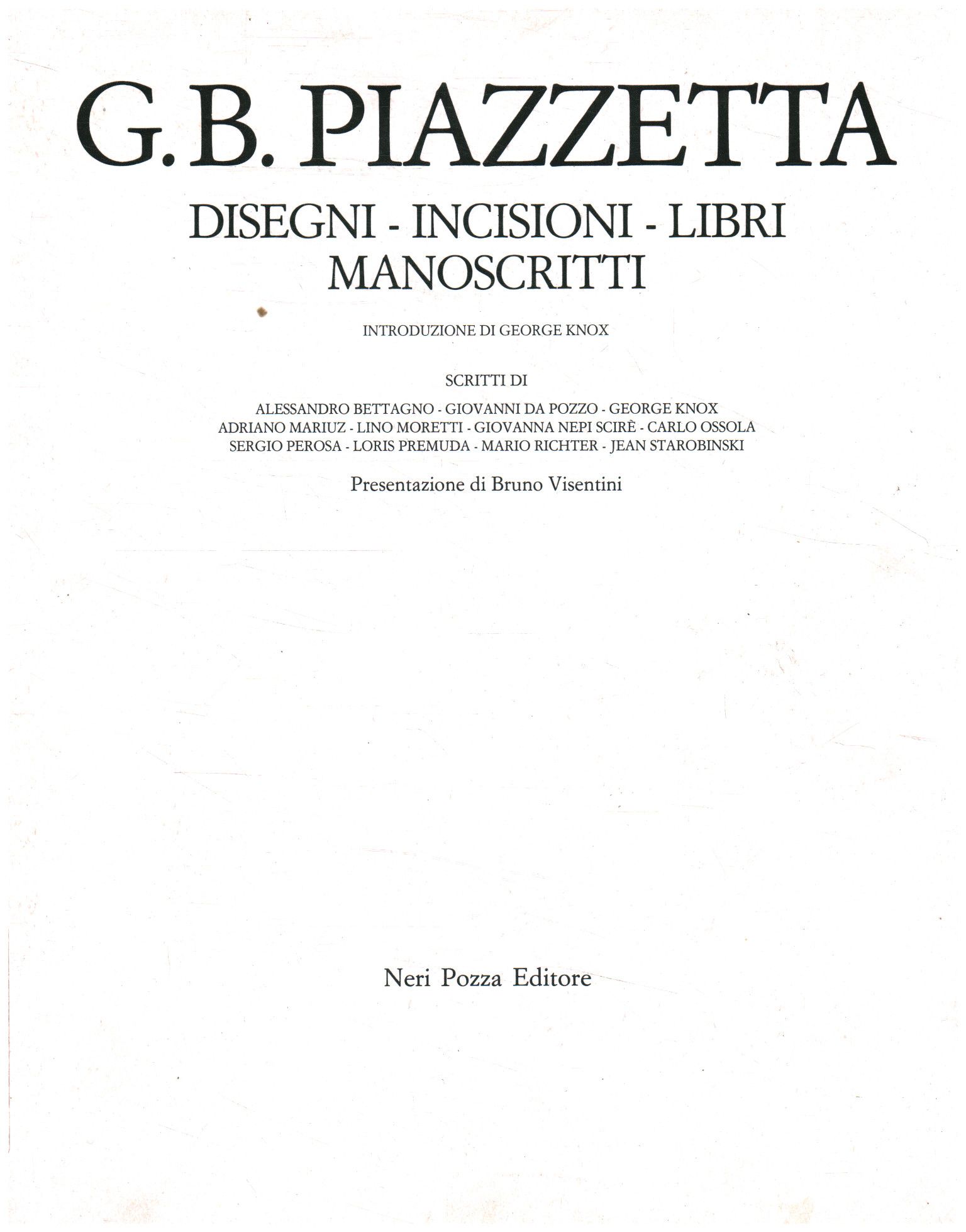 G. B. Piazzetta. Disegni - incisioni -