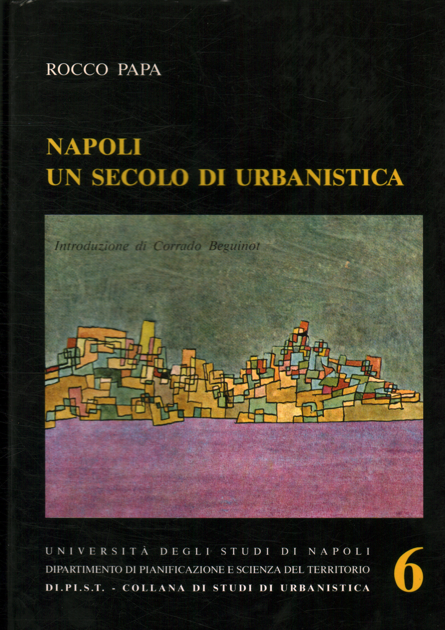 Napoli. Un secolo di urbanistica
