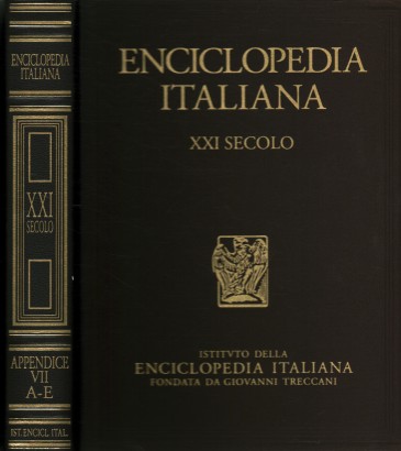 Enciclopedia italiana di scienze, lettere ed arti. XXI Secolo. Appendice VII (A-E)