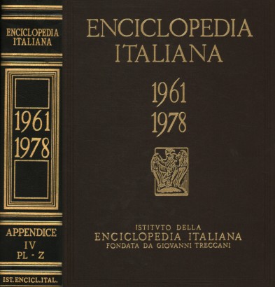 Enciclopedia italiana di scienze, lettere ed arti. 1961-1978. Appendice IV (PL-Z)