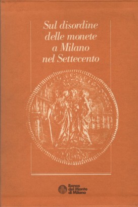 Sur le désordre des monnaies à Milan ne