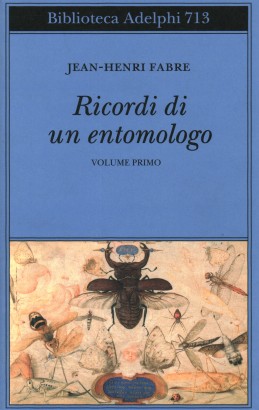 Ricordi di un entomologo (Volume I)