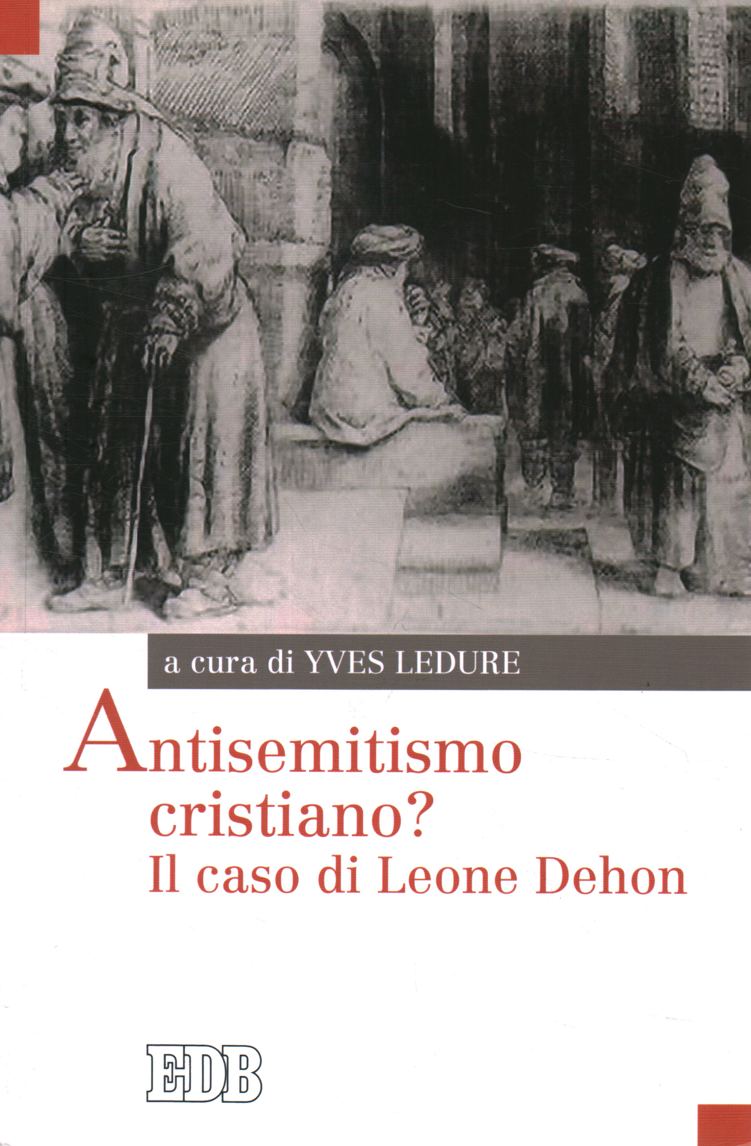 Antisemitismo cristiano? Il caso di Leon