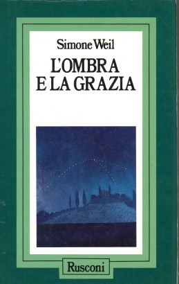 L'ombra e la grazia