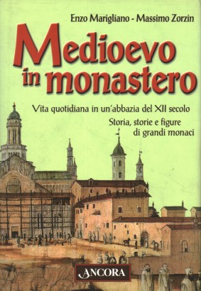 Medioevo in monastero