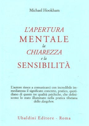 L'apertura mentale, la chiarezza e la sensibilità
