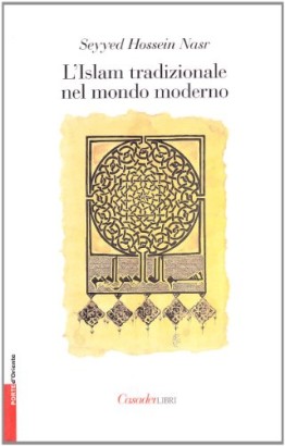 L'Islam tradizionale nel mondo moderno