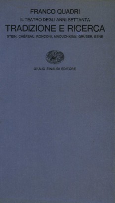 Il teatro degli anni settanta: Tradizione e ricerca