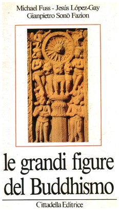 Le grandi figure del buddhismo