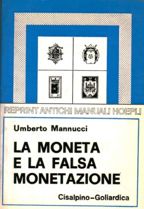 La moneta e la falsa monetazione