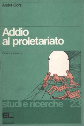 Addio al proletariato