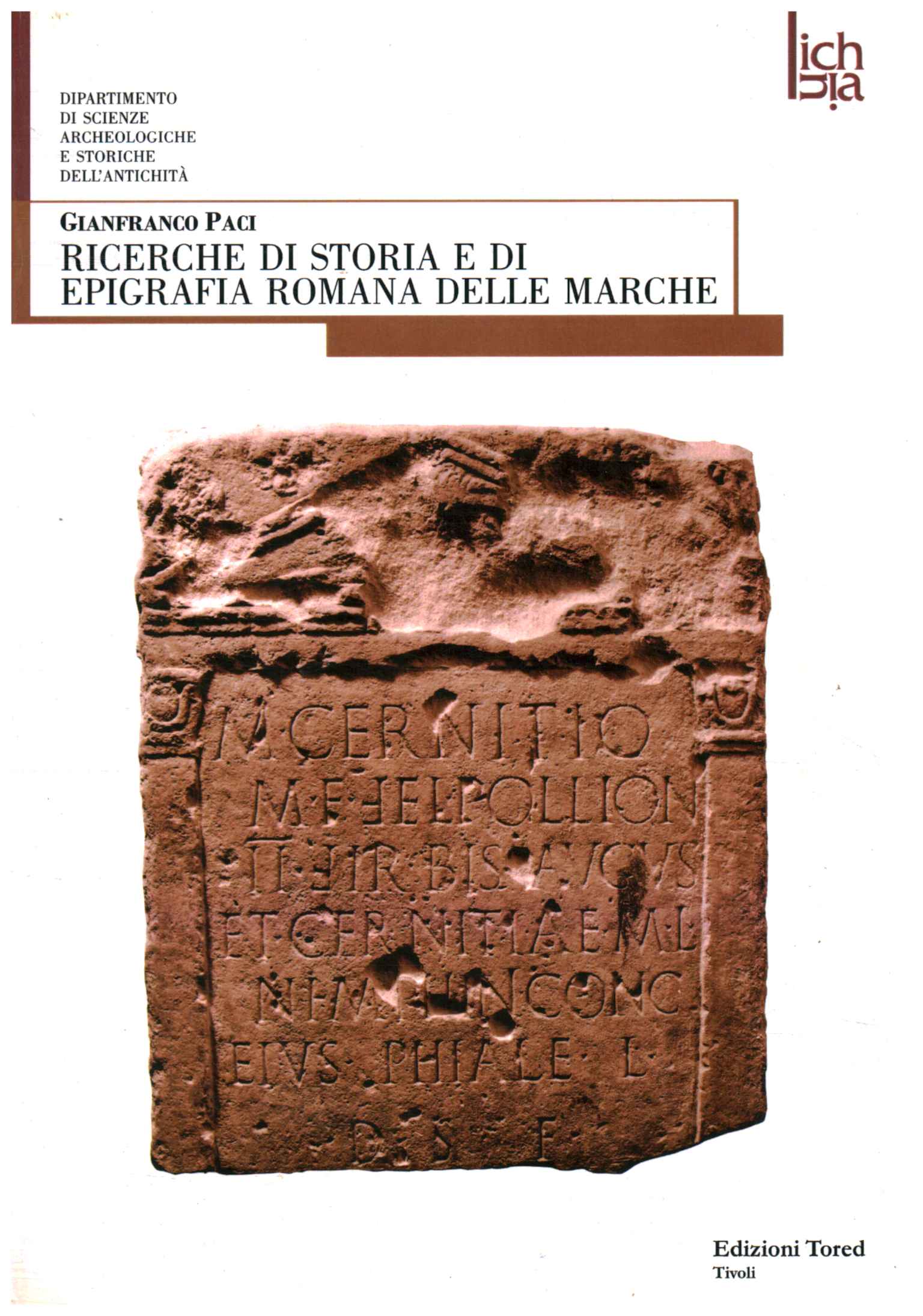 Investigación sobre historia y epigrafía de Roma.