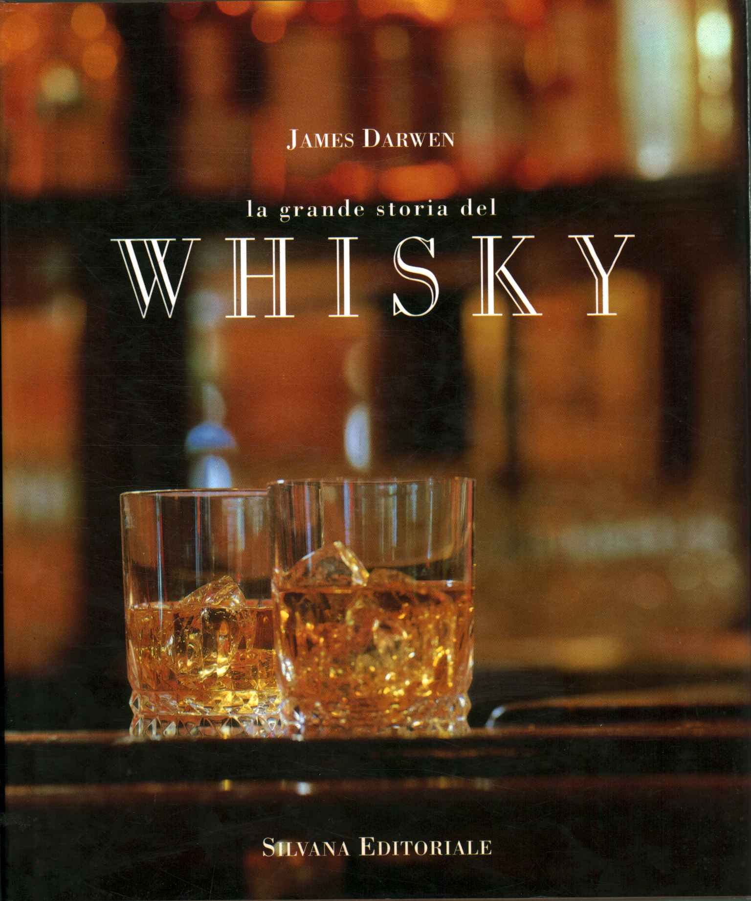 The great history of whisky