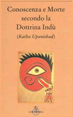 Conoscenza e Morte secondo la Dottrina Indù