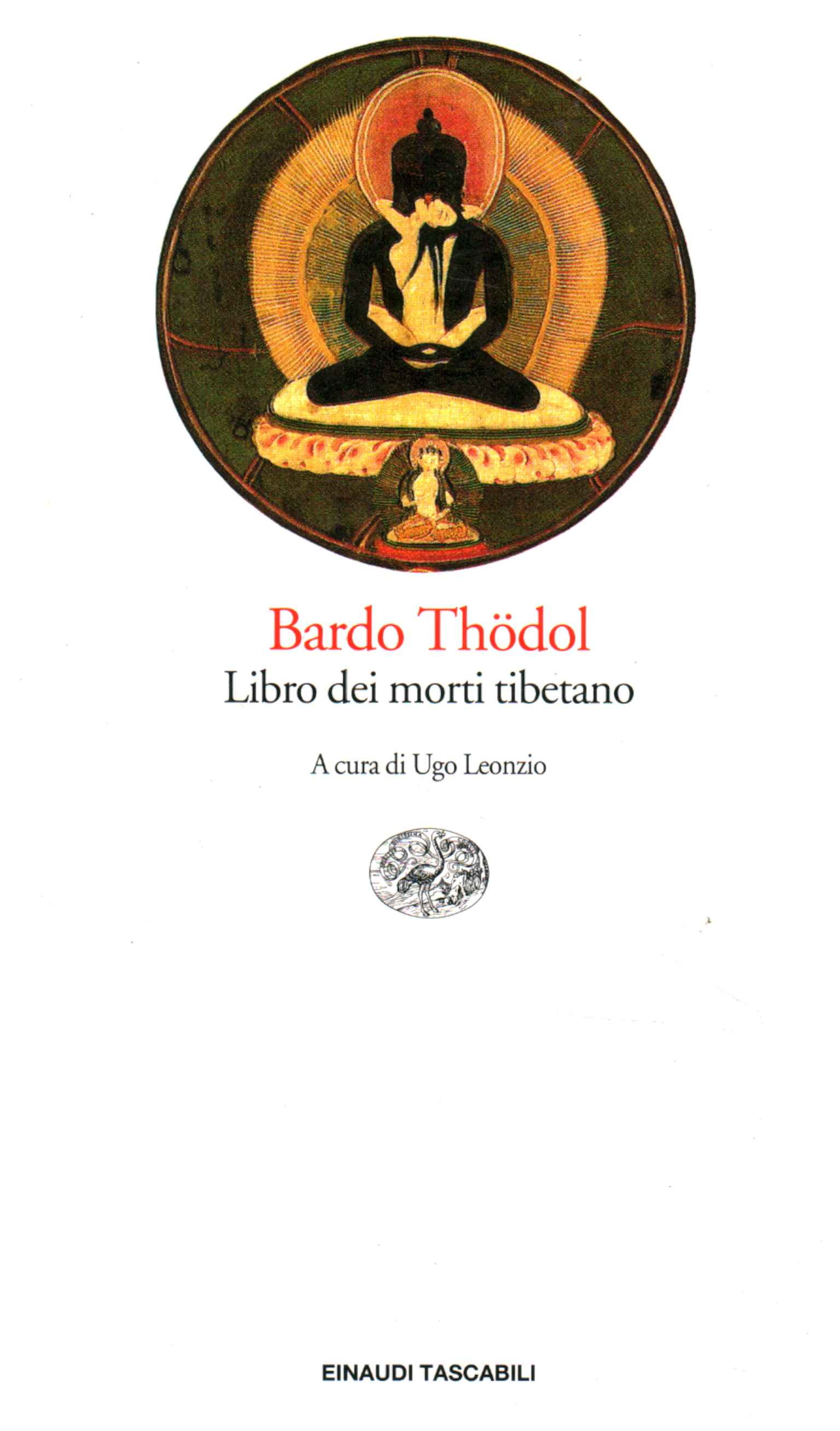 Thödol Bardo. Libro dei morti tibetano