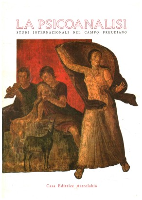 La Psicoanalisi. Studi internazionali del campo freudiano n. 7 - Aprile 1990
