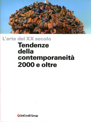 L'arte del XX secolo. Tendenze della contemporaneità 2000 e oltre (Volume 5)