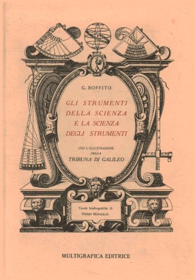 Gli strumenti della scienza e la scienza degli strumenti