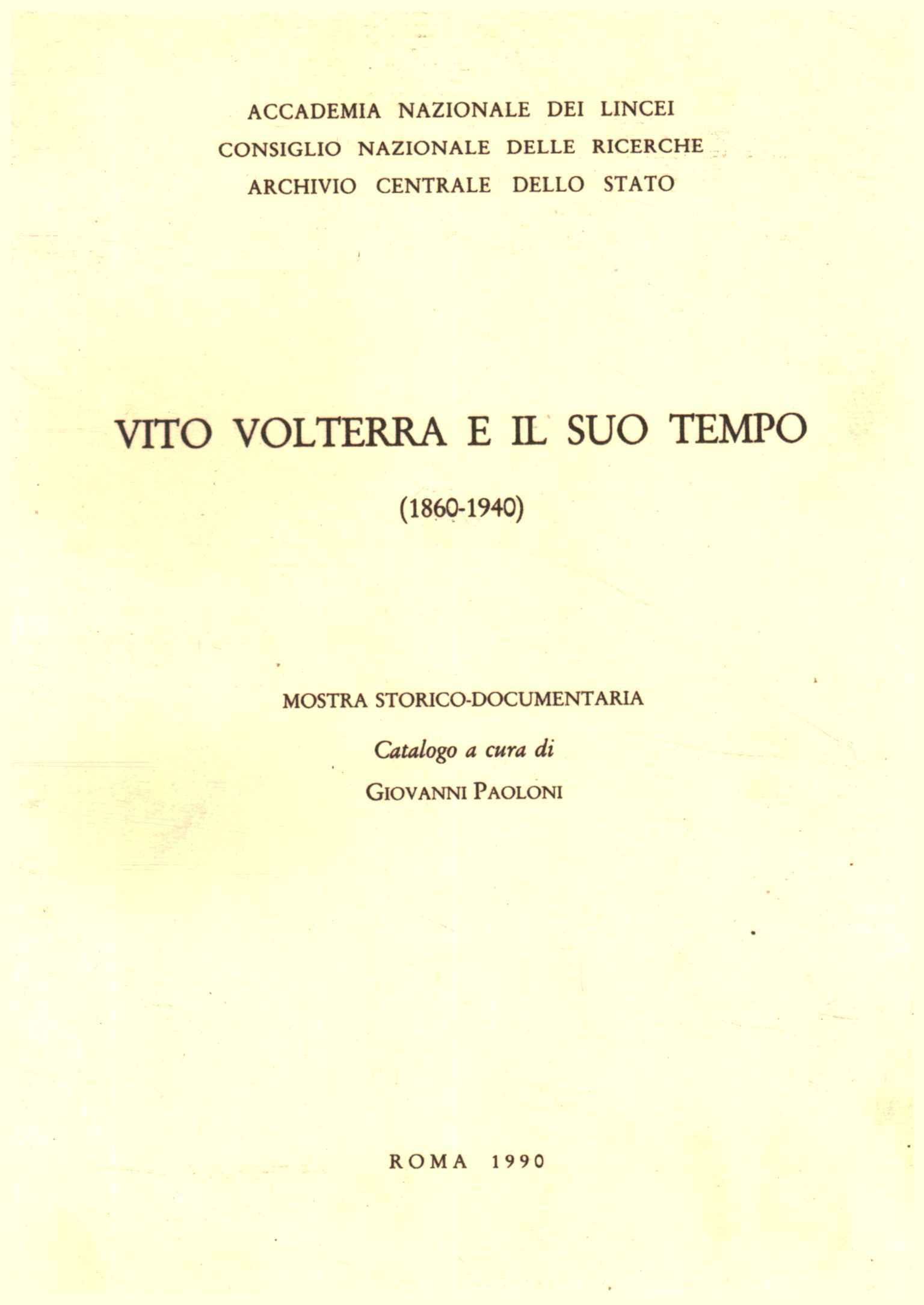 Vito Volterra and his times (1860-194