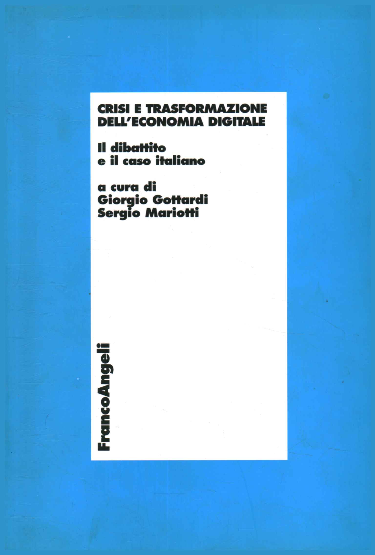 Crisis and transformation of the economy