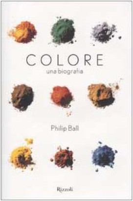 Colore. Una biografia
