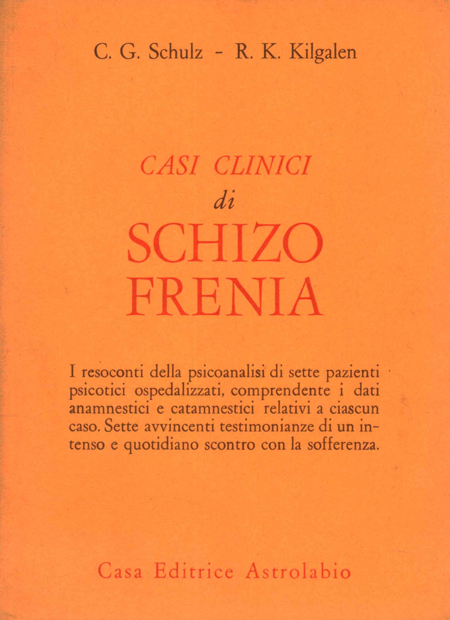 Clinical cases of schizophrenia
