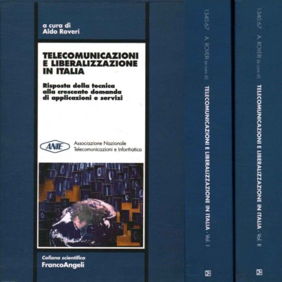 Telecomunicazioni e liberalizzazione in Italia (2 Volumi)