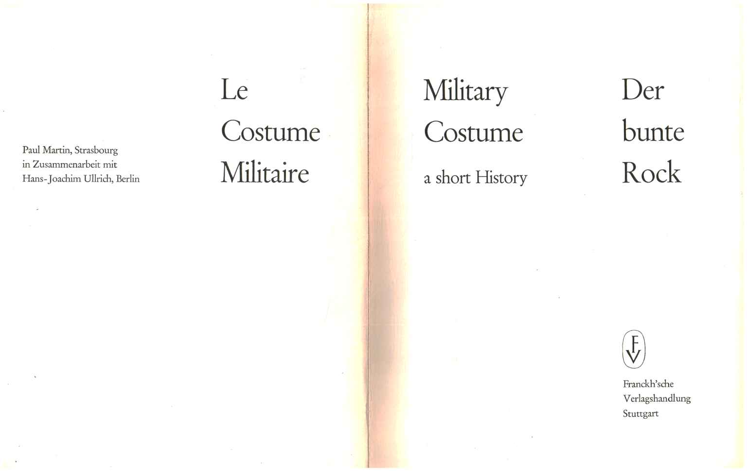 Le Costume Militaire / Militärkostüm.