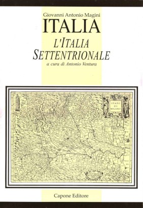 Italia. L'Italia Settentrionale (Volume 1)