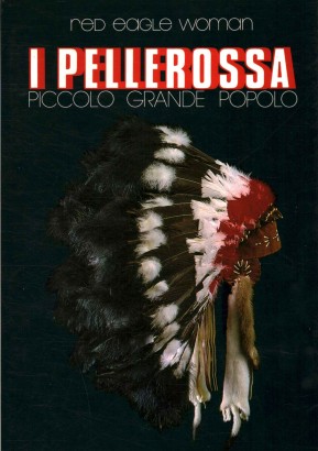 I pellerossa. Piccolo grande popolo