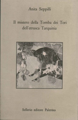 Il mistero della Tomba dei Tori dell'etrusca Tarquinia