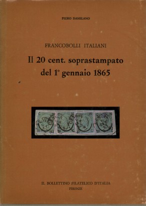 Francobolli Italiani. Il 20 cent. soprastampato del 1 gennaio 1865