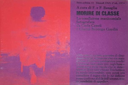 Morire di classe. La condizione manicomiale fotografata da Carla Cerati e Gianni Berengo Gardin
