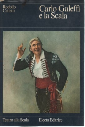 Carlo Galeffi e la Scala