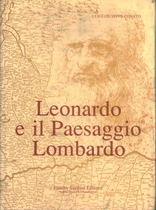 Leonardo e il Paesaggio Lombardo (Tomo I)