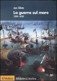 La guerre en mer 1500-1650