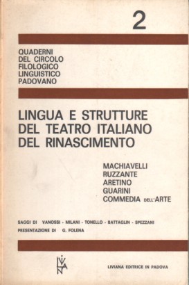 Lingua e strutture del teatro italiano del Rinascimento