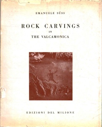 Rock Carvings in the Valcamonica