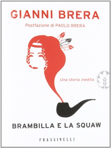 Brambilla and the squaw