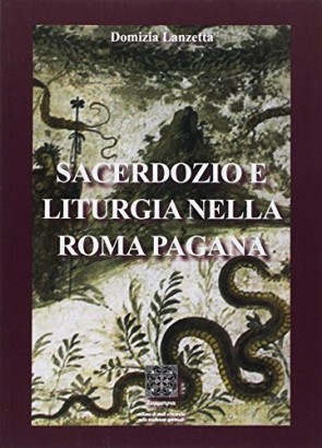 Sacerdozio e liturgia nella Roma pagana