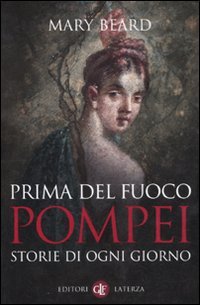 Antes del incendio. Historias de Pompeya de cada uno.
