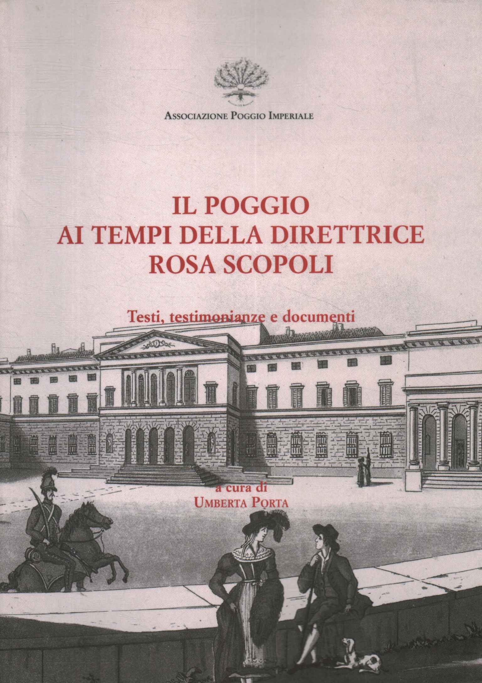 Il Poggio en la época del director Ro