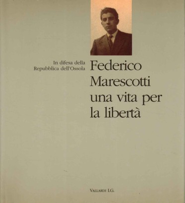 Federico Marescotti: una vita per la libertà