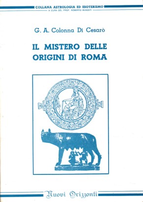 Il mistero delle origini di Roma