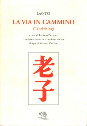 La via in cammino (Taoteching)