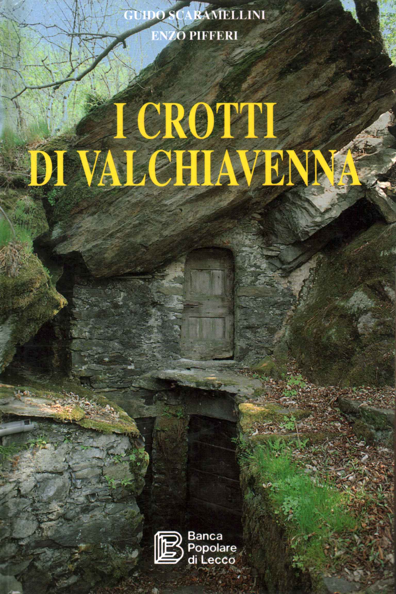 Die Crotti von Valchiavenna
